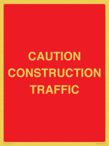 CAUTION CONSTRUCTION TRAFFIC